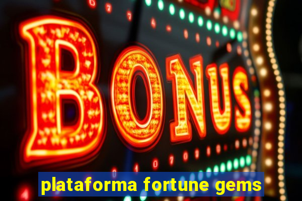 plataforma fortune gems